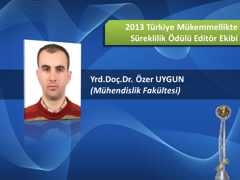 2013 Türkiye Mükemmellikte Süreklilik Ödülü Editör Ekibi