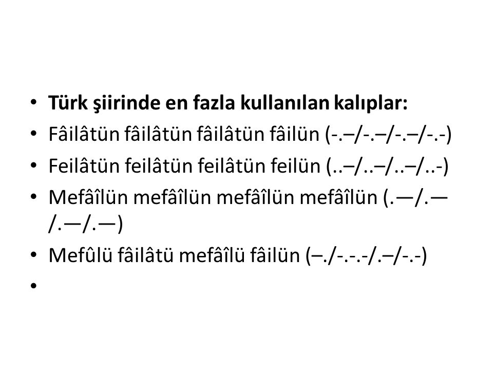 Türk şiirinde en fazla kullanılan kalıplar: