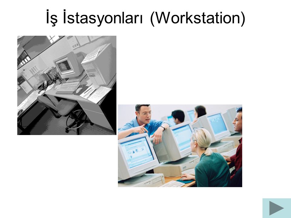 İş İstasyonları (Workstation)