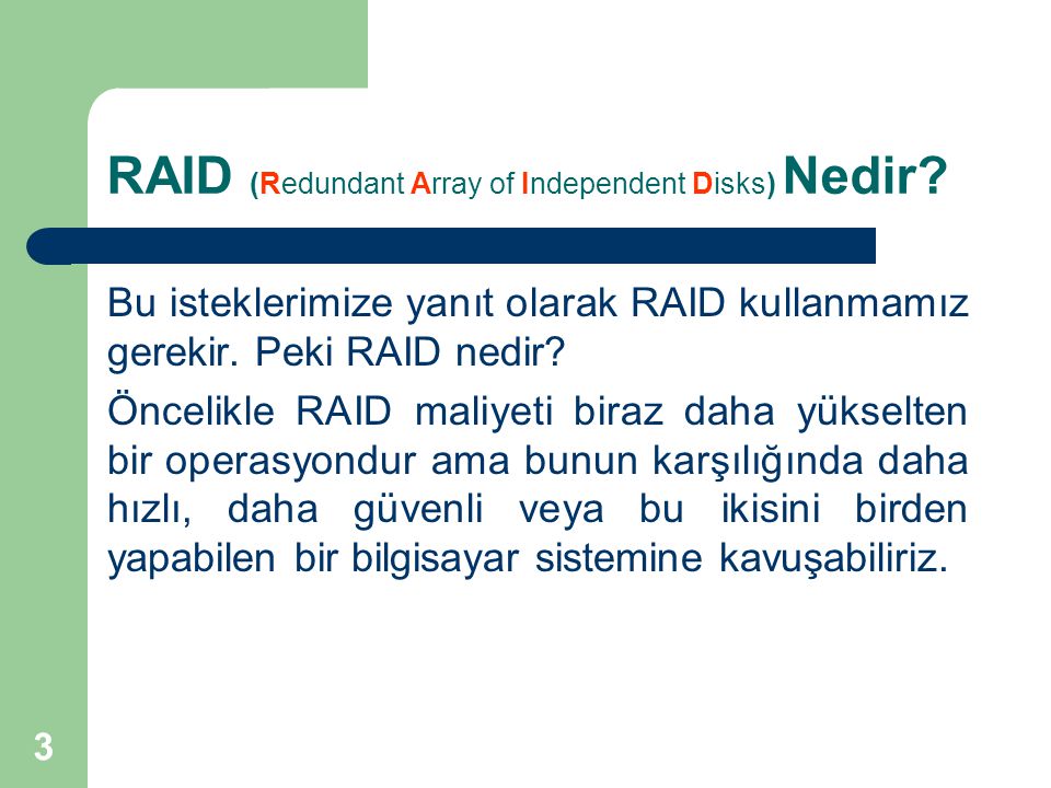 RAID (Redundant Array of Independent Disks) Nedir