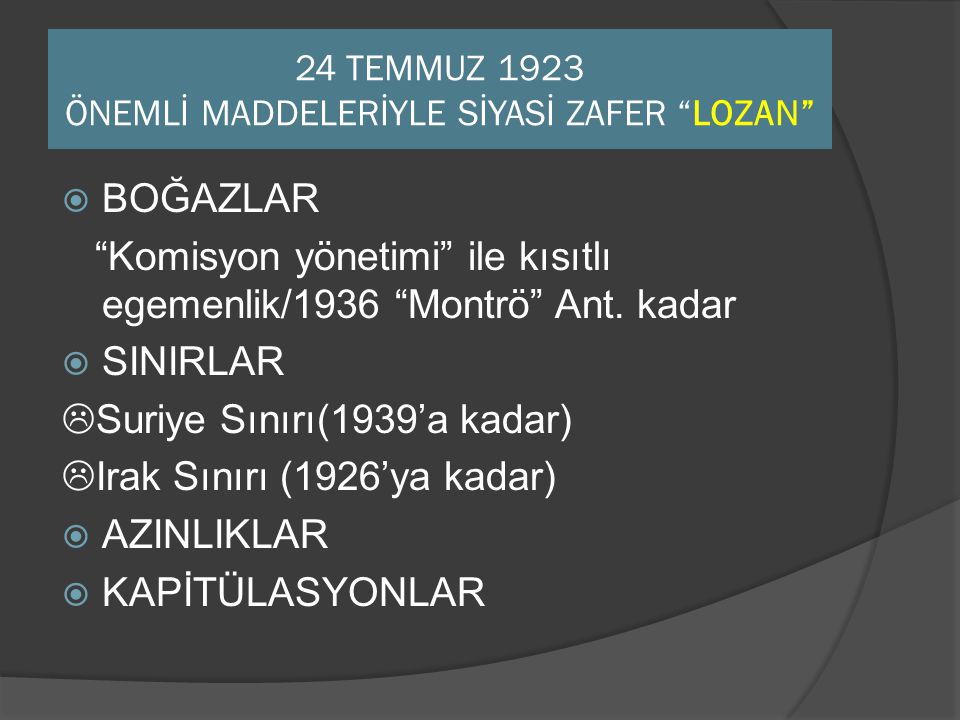 24 TEMMUZ 1923 ÖNEMLİ MADDELERİYLE SİYASİ ZAFER LOZAN