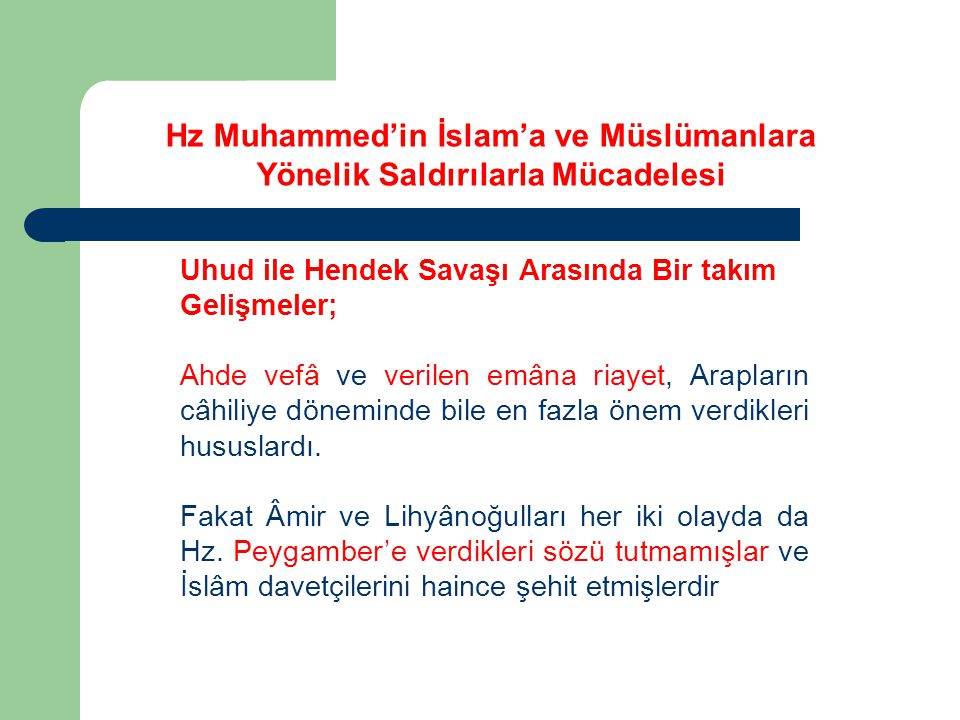 Hz Muhammed’in İslam’a ve Müslümanlara Yönelik Saldırılarla Mücadelesi