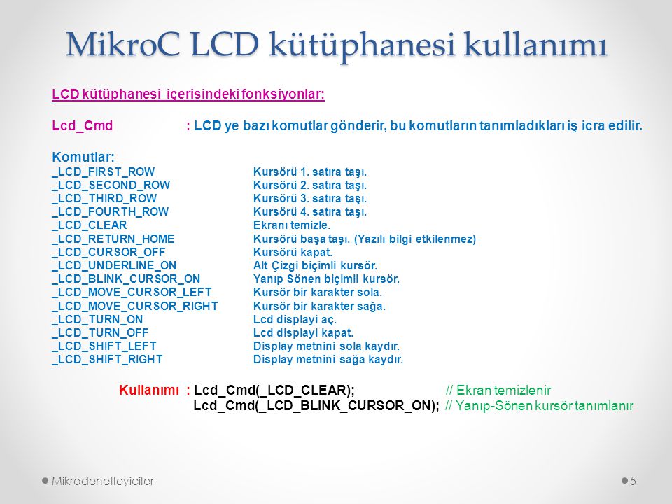 MikroC LCD kütüphanesi kullanımı
