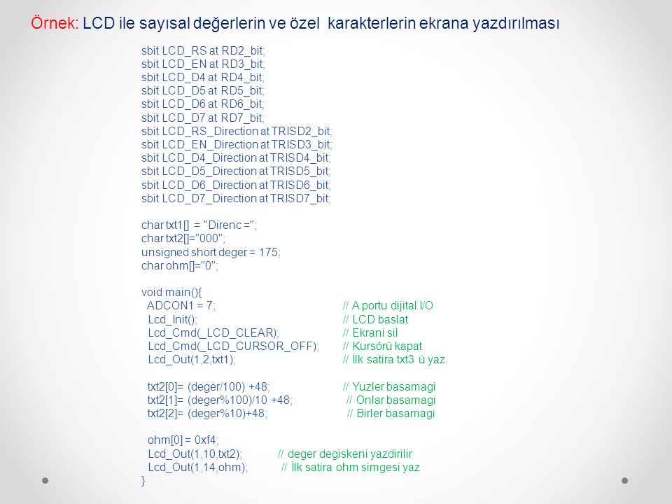 Örnek: LCD ile sayısal değerlerin ve özel karakterlerin ekrana yazdırılması