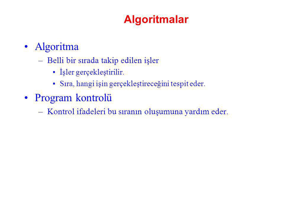 Algoritmalar Algoritma Program kontrolü