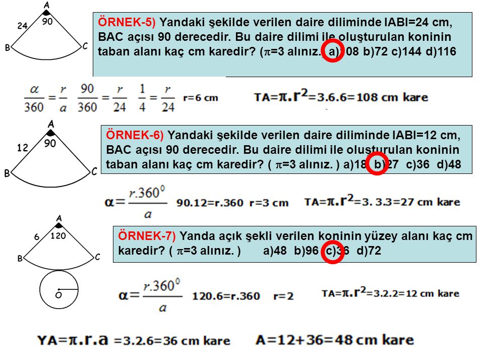 ÖRNEK-5) Yandaki şekilde verilen daire diliminde IABI=24 cm,