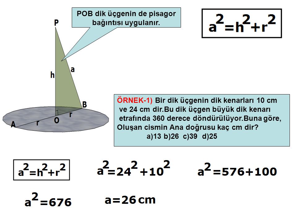 POB dik üçgenin de pisagor bağıntısı uygulanır.