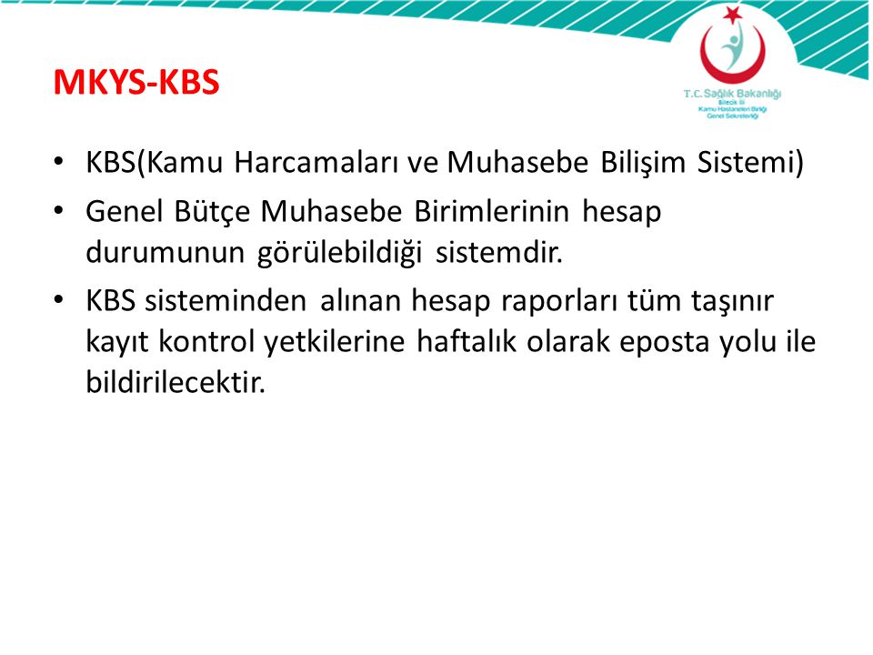 MKYS-KBS KBS(Kamu Harcamaları ve Muhasebe Bilişim Sistemi)