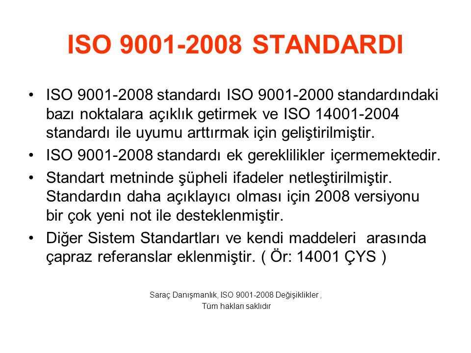 Saraç Danışmanlık, ISO Değişiklikler ,