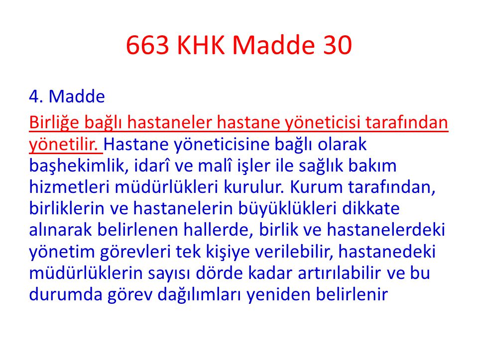 663 KHK Madde 30