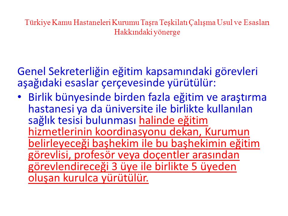 Türkiye Kamu Hastaneleri Kurumu Taşra Teşkilatı Çalışma Usul ve Esasları Hakkındaki yönerge