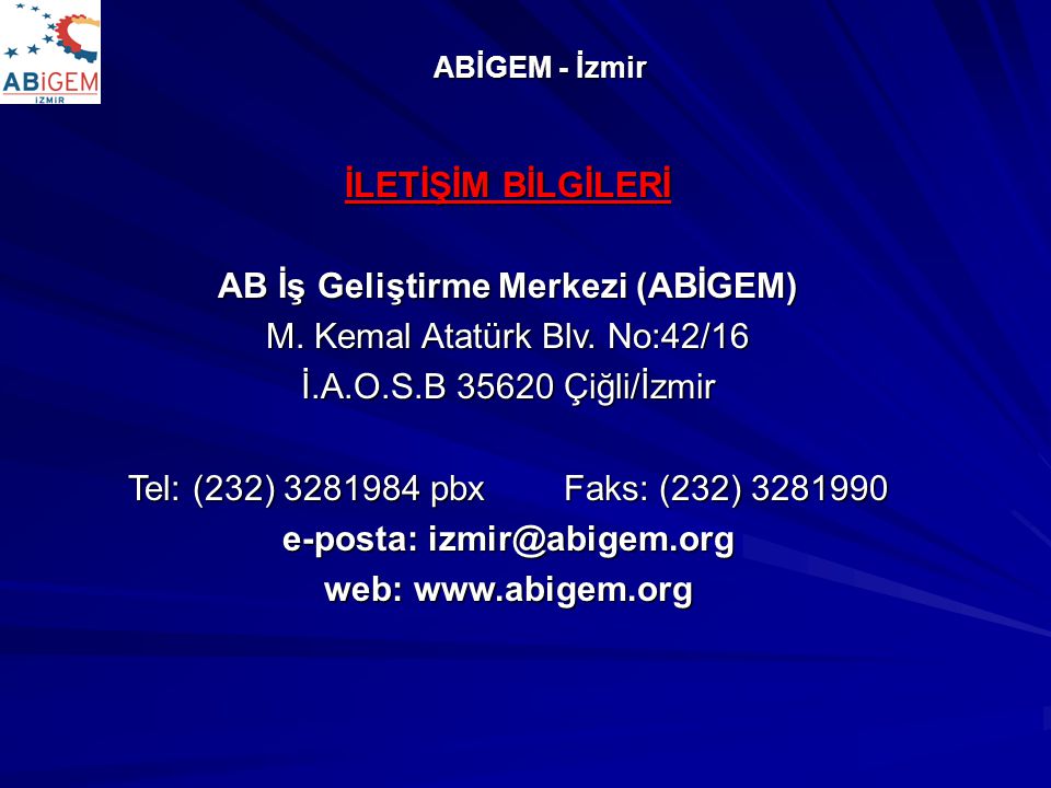AB İş Geliştirme Merkezi (ABİGEM) e-posta: