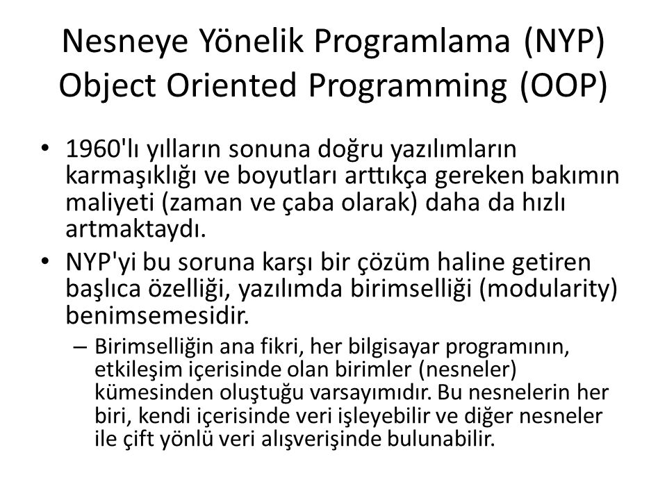 Nesneye Yönelik Programlama (NYP) Object Oriented Programming (OOP)