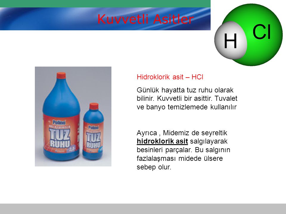Kuvvetli Asitler Hidroklorik asit – HCl
