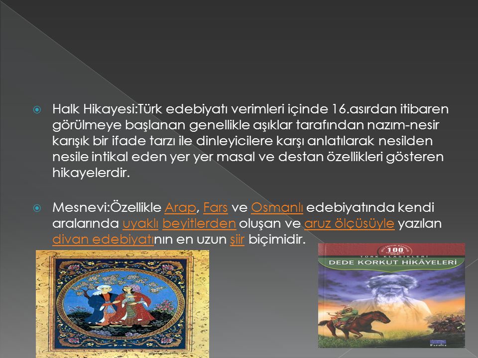 Halk Hikayesi:Türk edebiyatı verimleri içinde 16