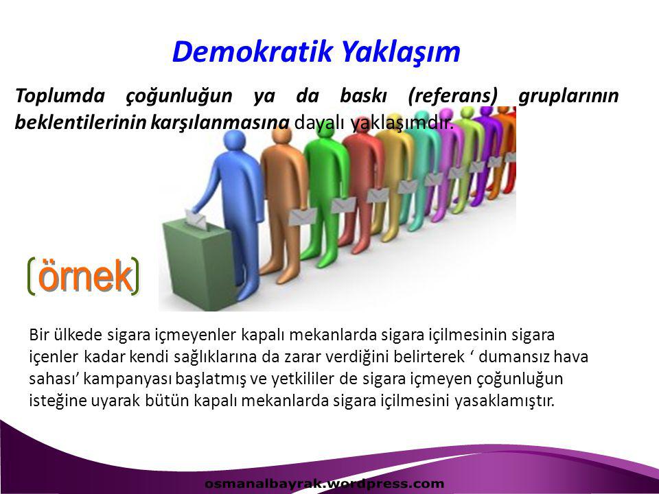 Demokratik Yaklaşım örnek osmanalbayrak.wordpress.com