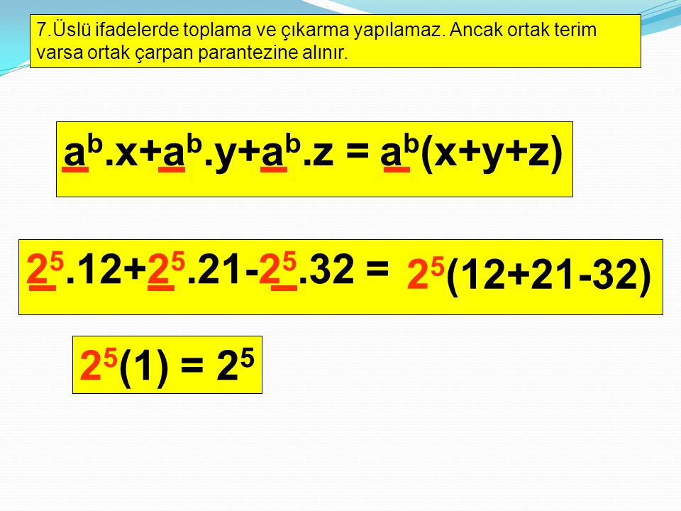 ab.x+ab.y+ab.z = ab(x+y+z) = 25( ) 25(1) = 25