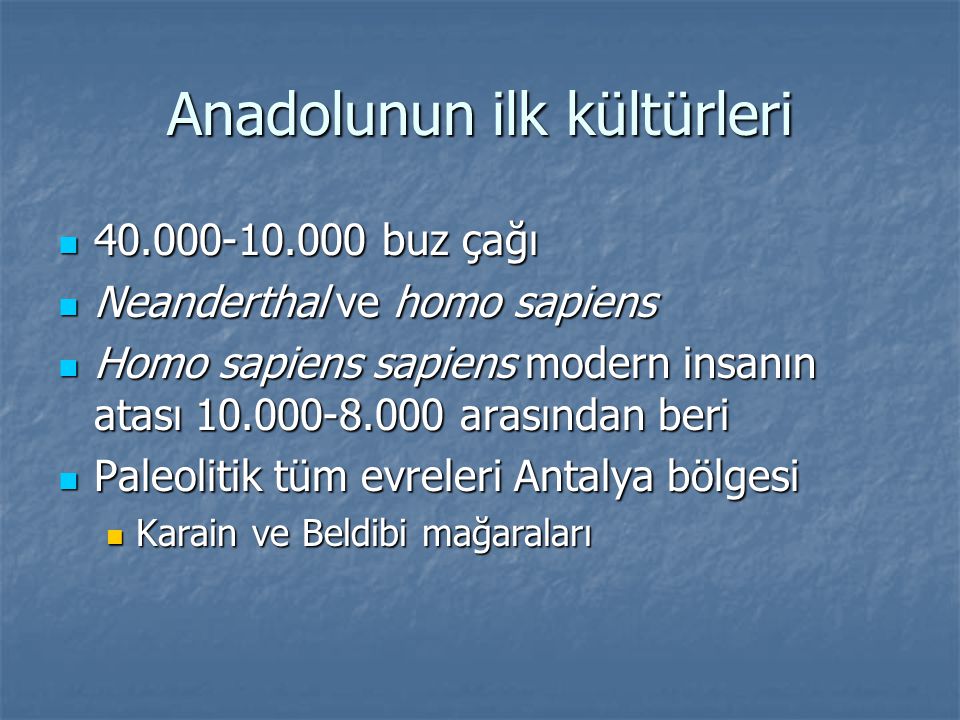 Anadolunun ilk kültürleri