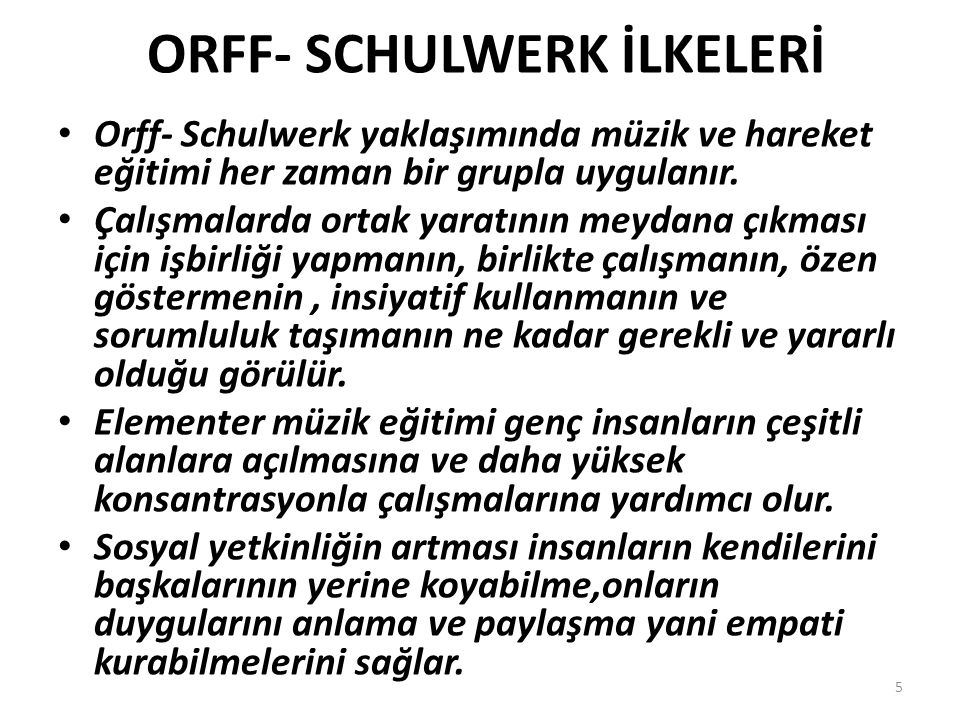 ORFF- SCHULWERK İLKELERİ
