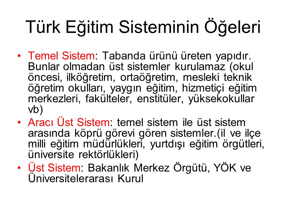 Türk Eğitim Sisteminin Öğeleri