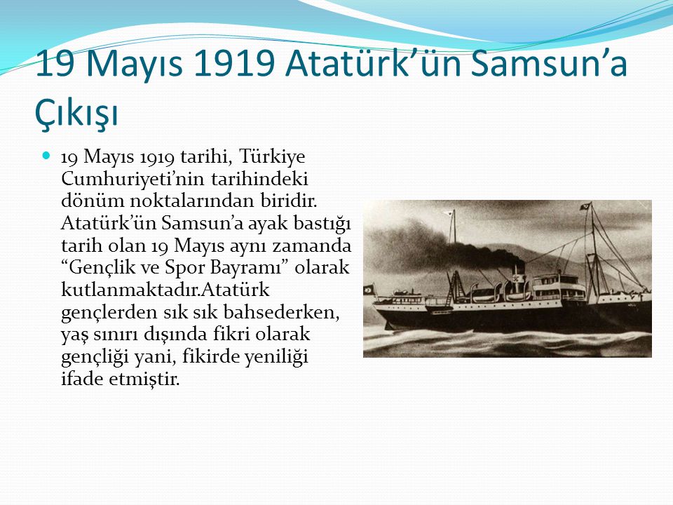 19 Mayıs 1919 Atatürk’ün Samsun’a Çıkışı