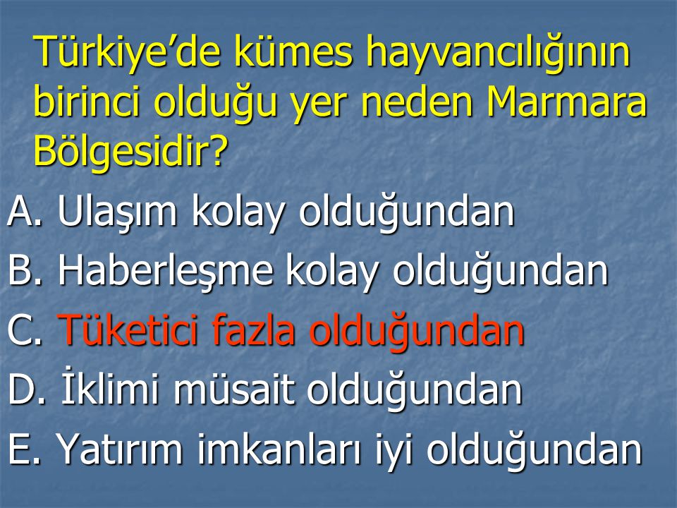 Türkiye’de kümes hayvancılığının birinci olduğu yer neden Marmara Bölgesidir