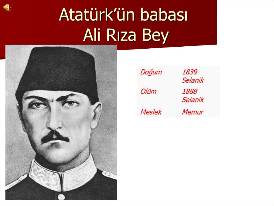 Atatürk’ün babası Ali Rıza Bey