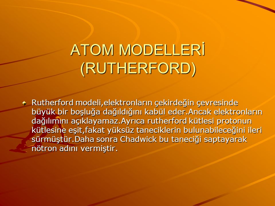 ATOM MODELLERİ (RUTHERFORD)