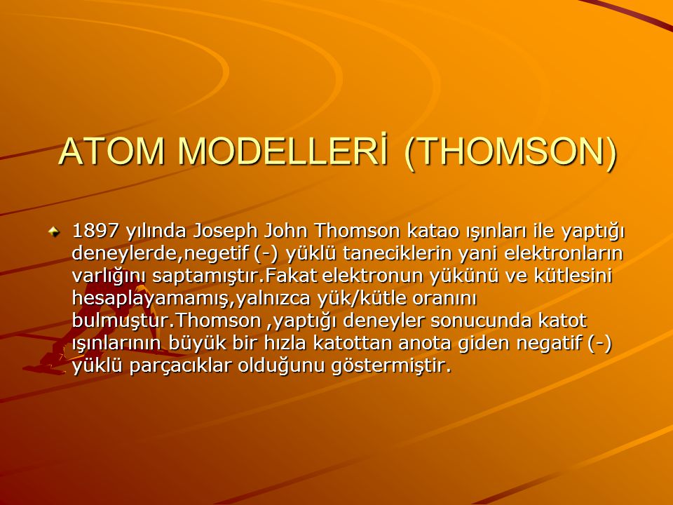 ATOM MODELLERİ (THOMSON)