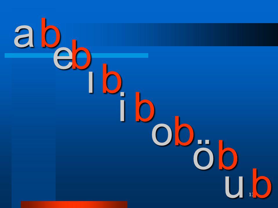a b e b ı b i b o b ö b u b