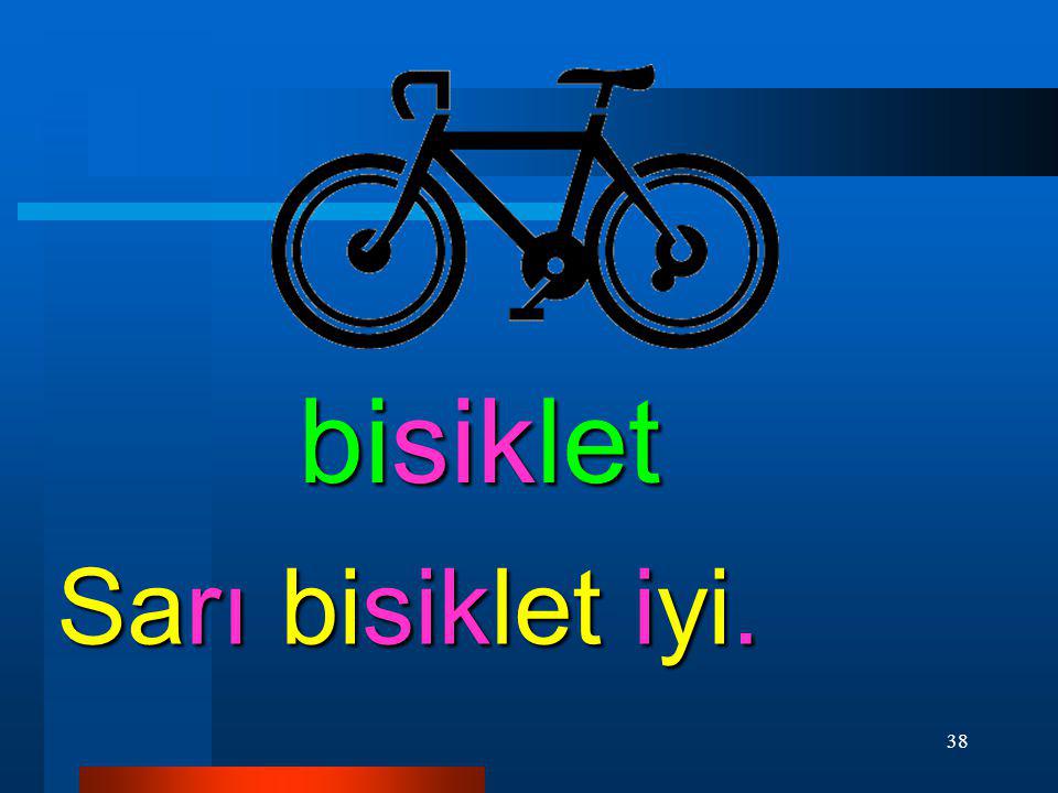 bisiklet Sarı bisiklet iyi.