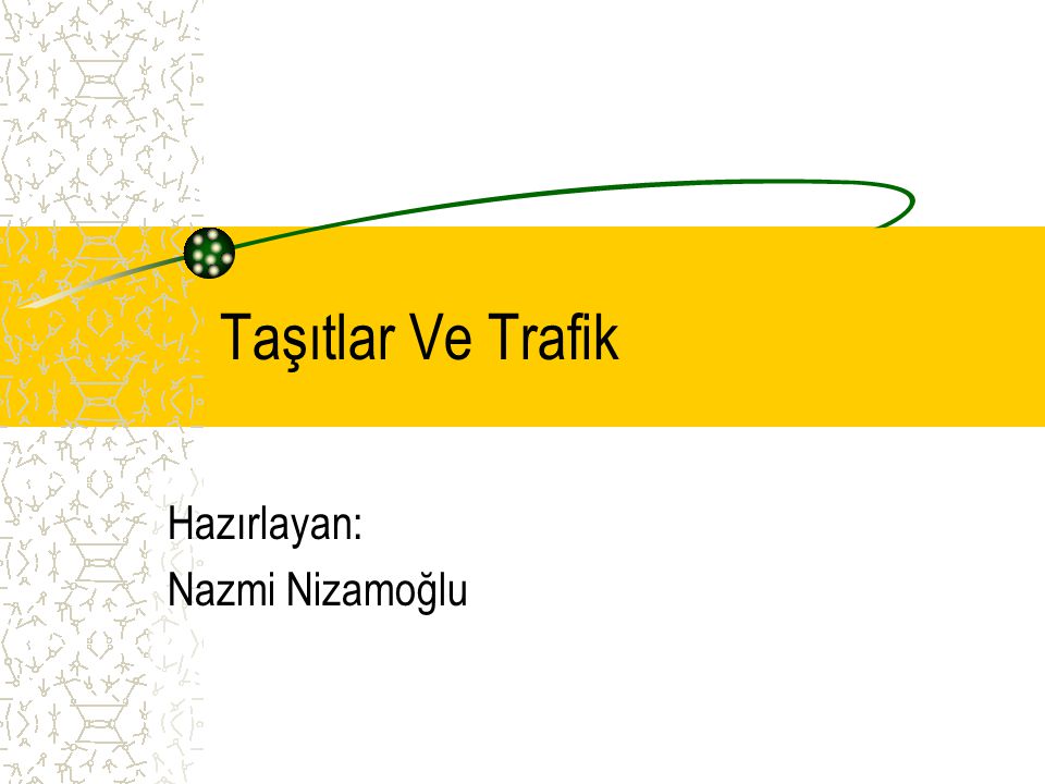 Hazırlayan: Nazmi Nizamoğlu