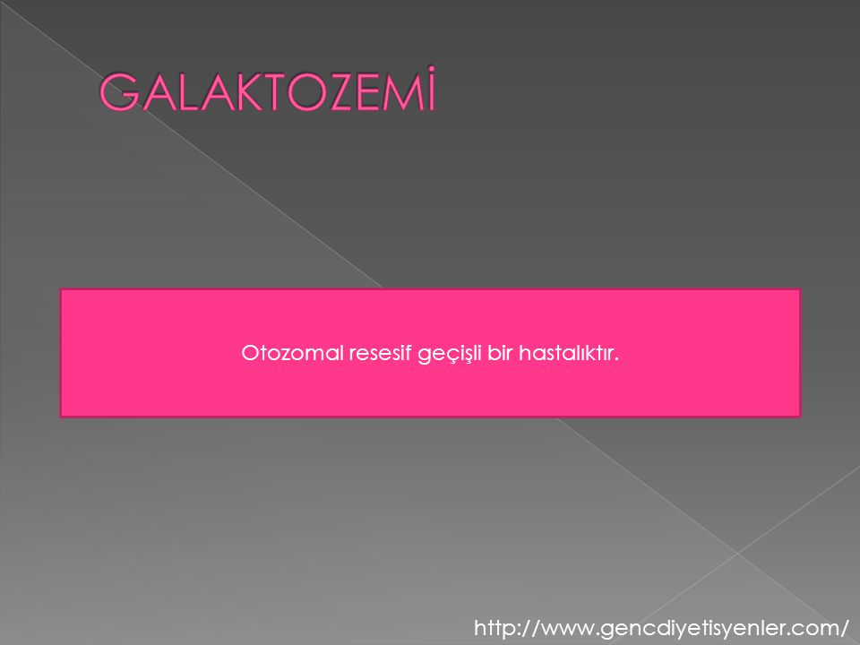 Otozomal resesif geçişli bir hastalıktır.