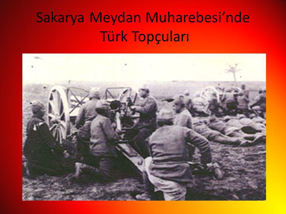 Sakarya Meydan Muharebesi’nde Türk Topçuları