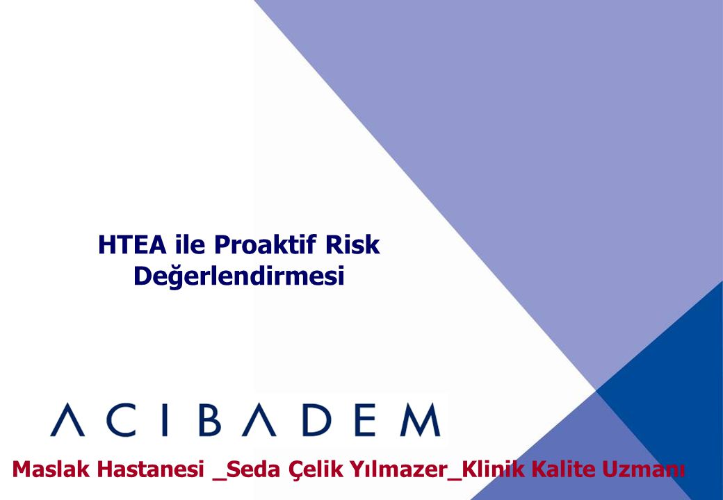 HTEA ile Proaktif Risk Değerlendirmesi