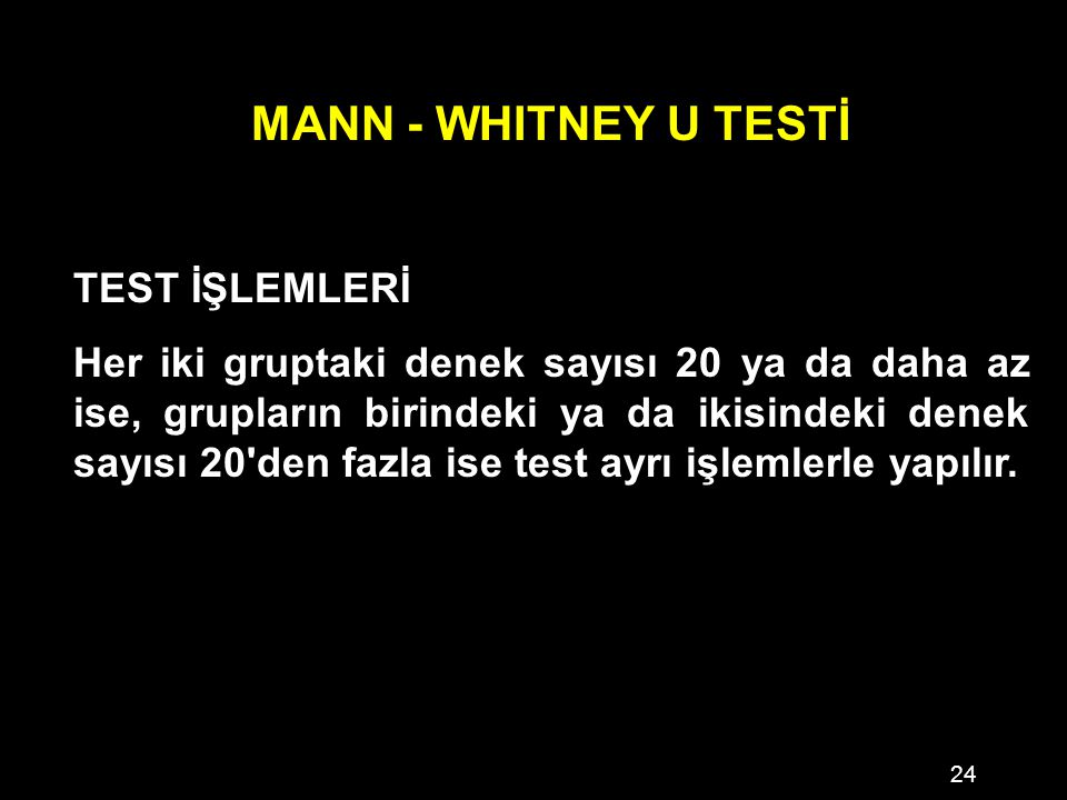 MANN - WHITNEY U TESTİ TEST İŞLEMLERİ