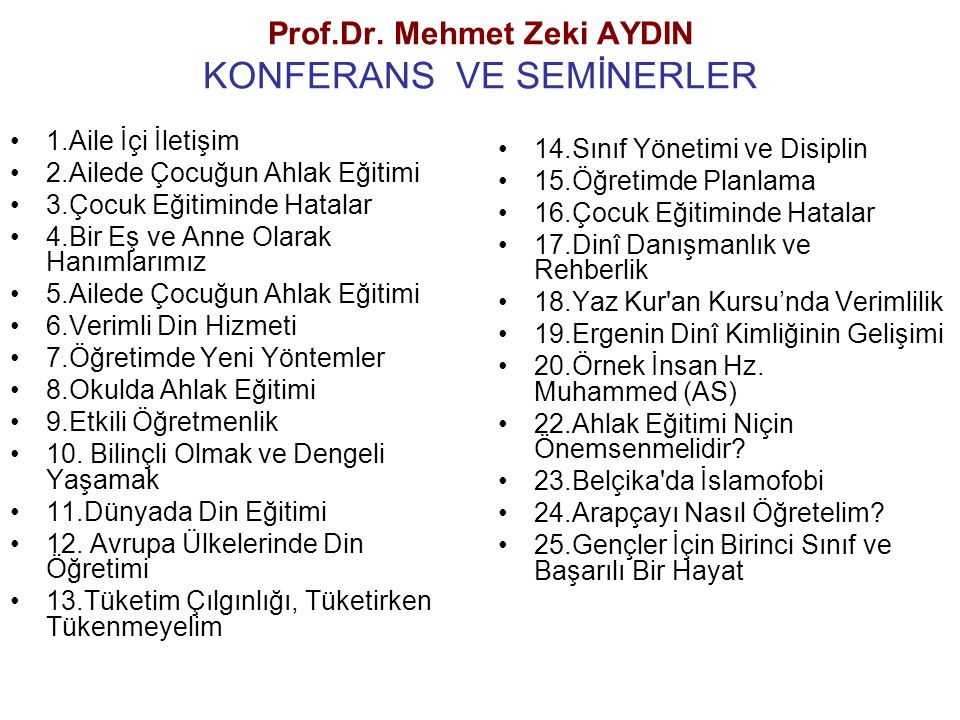 Prof.Dr. Mehmet Zeki AYDIN KONFERANS VE SEMİNERLER