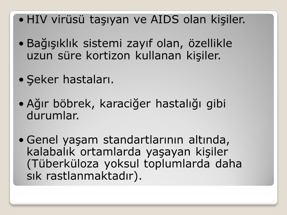 HIV virüsü taşıyan ve AIDS olan kişiler.