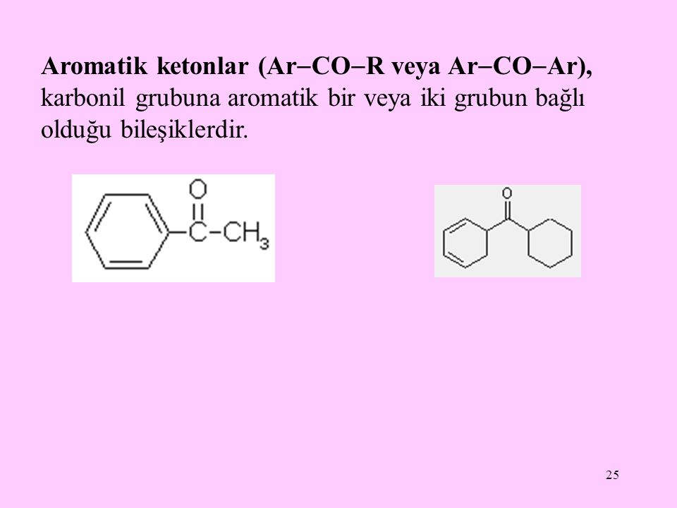 Aromatik ketonlar (ArCOR veya ArCOAr), karbonil grubuna aromatik bir veya iki grubun bağlı olduğu bileşiklerdir.