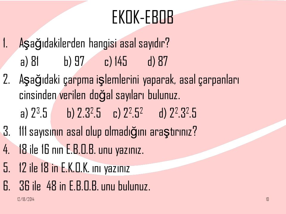 EKOK-EBOB Aşağıdakilerden hangisi asal sayıdır