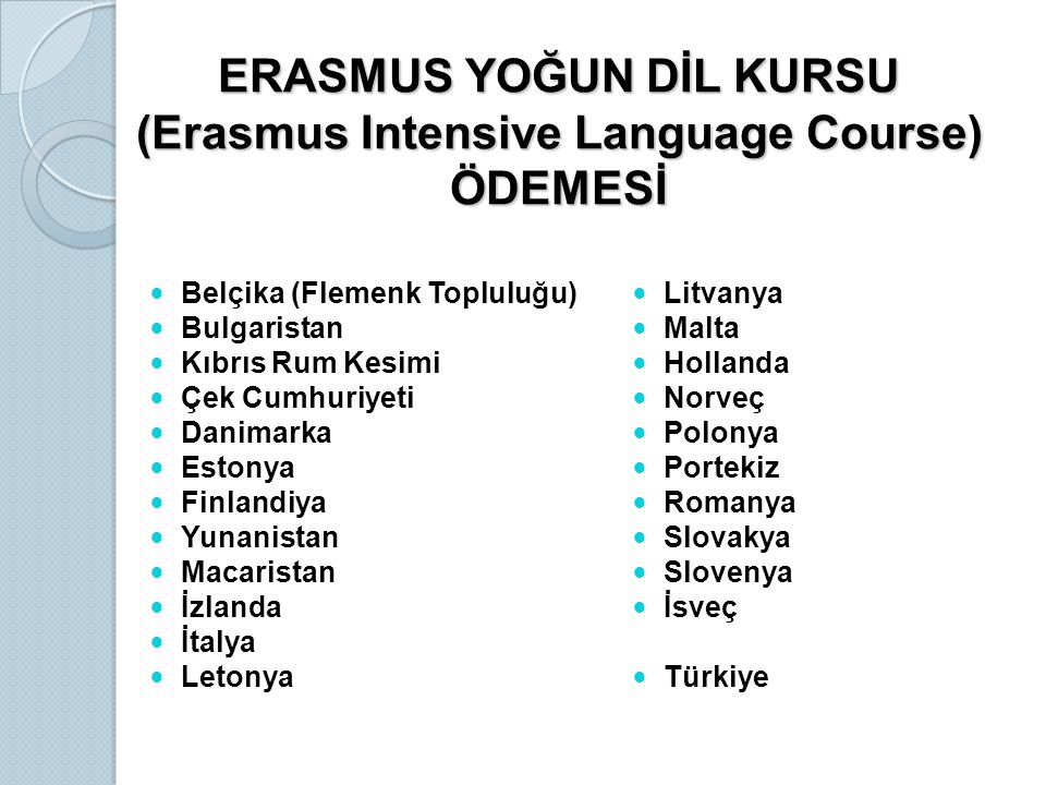 ERASMUS YOĞUN DİL KURSU (Erasmus Intensive Language Course) ÖDEMESİ