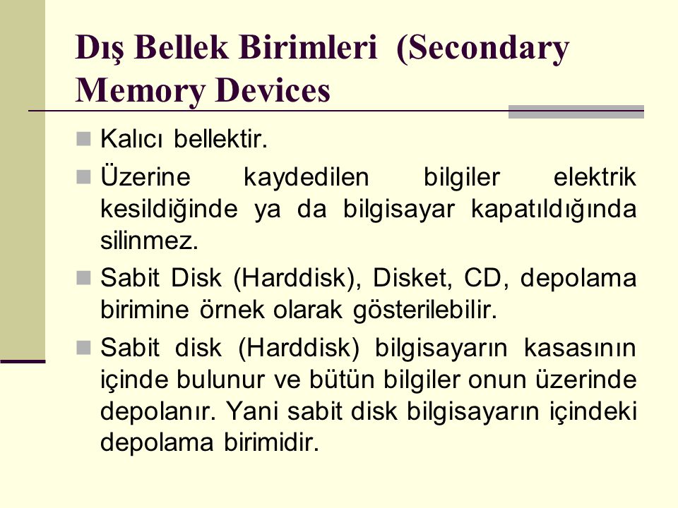 Dış Bellek Birimleri (Secondary Memory Devices