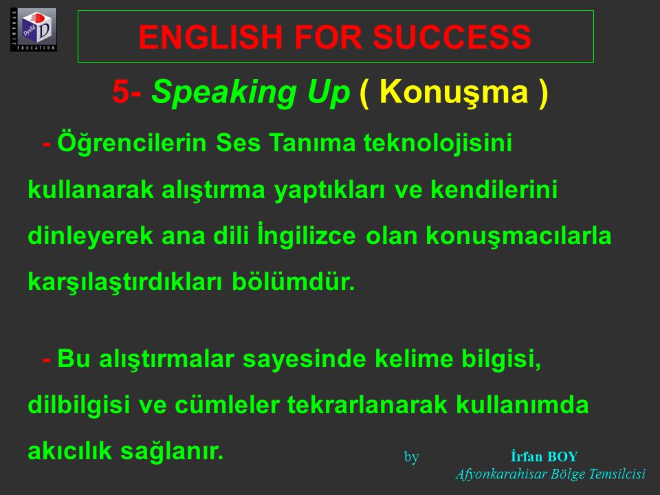5- Speaking Up ( Konuşma )