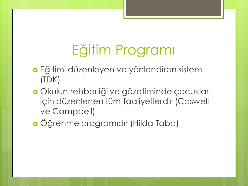 Eğitim Programı Eğitimi düzenleyen ve yönlendiren sistem (TDK)