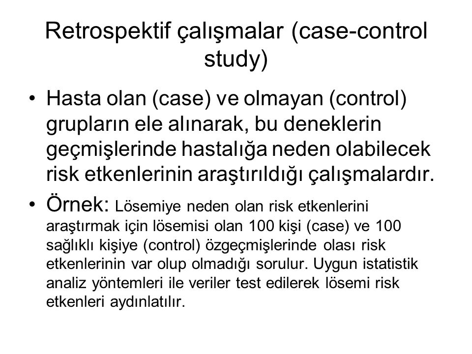 Retrospektif çalışmalar (case-control study)