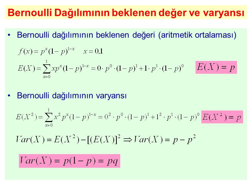 Bernoulli Dağılımının beklenen değer ve varyansı