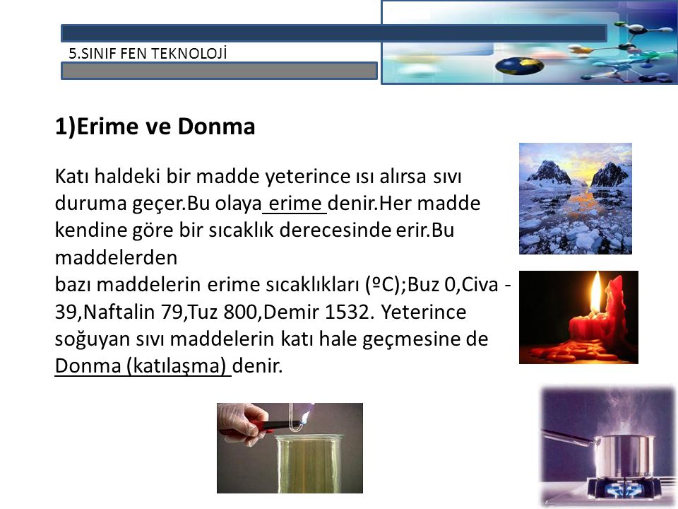 1)Erime ve Donma