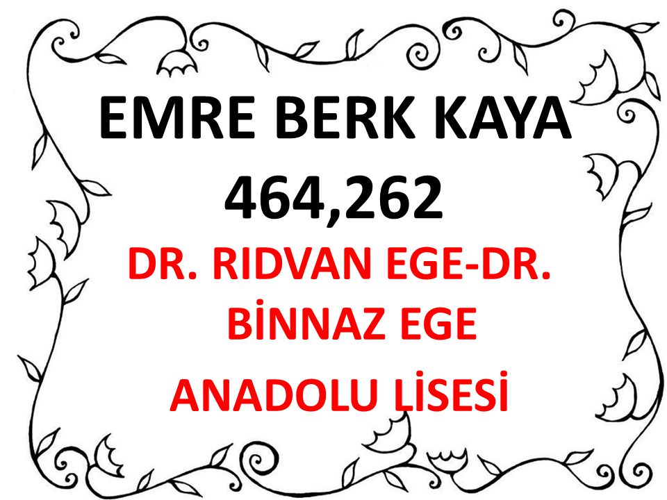DR. RIDVAN EGE-DR. BİNNAZ EGE ANADOLU LİSESİ