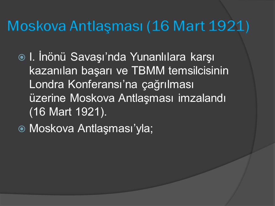 Moskova Antlaşması (16 Mart 1921)