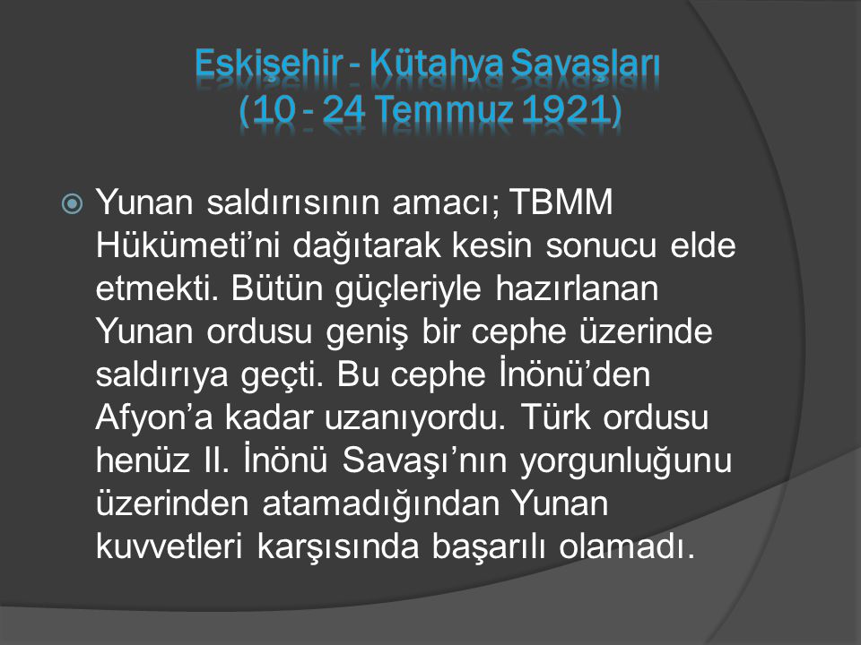 Eskişehir - Kütahya Savaşları ( Temmuz 1921)